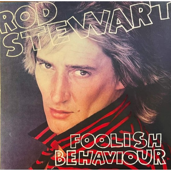 Пластинка Rod Stewart Foolish Behaviour